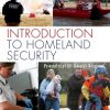 Introduction To Homeland Security, 3/E : Principles Of All-Hazards Response