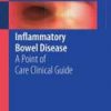 INFLAMMATORY BOWEL DISEASE A POINT OF CARE CLINICAL GUIDE (PB 2015)