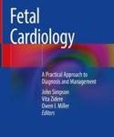 FETAL CARDIOLOGY A PRACTICAL APPROACH TO DIAGNOSIS AND MANAGEMENT (HB 2018)