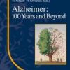 Alzheimer 100 Years And Beyond(Hb 2006)