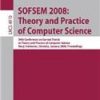 SOFSEM 2008: THEORY AND PRACTICE OF COMPUTER SCIENCE (PB)