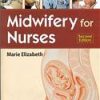 MIDWIFERY FOR NURSES 2ED (PB 2017)