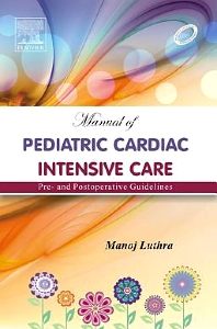 Manual of Pediatric Cardiac Intensive Care