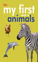 My First Book Of Animals (PADDED BOARD BOOK)
