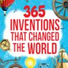 365 INVENTIONS THAT CHANGED THE WORLD