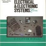 Automotive Electrical & Electronic Systems, 2E: Classroom Manual