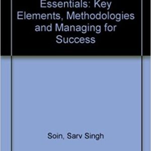 Total Quality Control Essentials: Key Elements Methodologies And Managing For Success