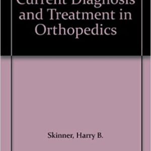 Current Diagnosis Treatment In Orthopedics 2 E