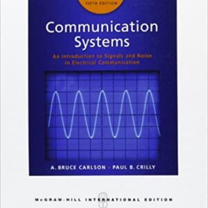 Communication Systems An Introduction To Signals And Noise In Electrical Communication 5Ed Ie Pb 2010