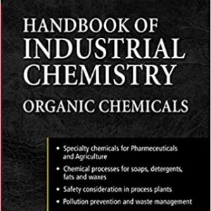 HANDBOOK OF INDUSTRIAL CHEMISTRY ORGANIC CHEMICALS (HB 2005)