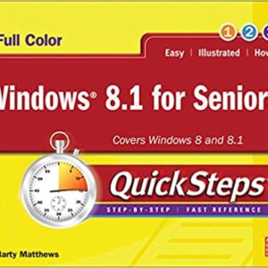 Windows 8 1 For Seniors Covers Windows 8 And 8 1 Pb 2014