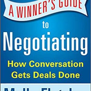 A Winners Guide To Negotiating How Conversation Gets Deals Done Pb 2015