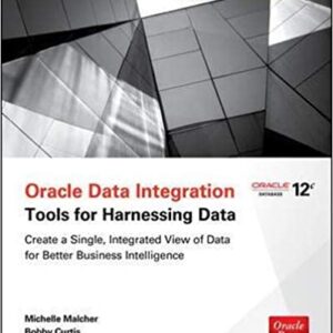 Oracle Data Integration Tools For Harnessing Data Transform Process And Manage Data From Complex Sources Pb 2016