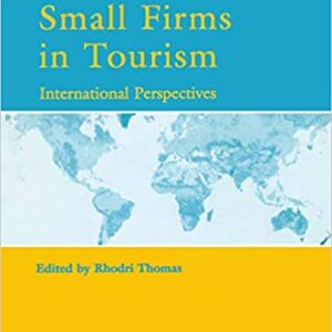 Small Firms In Tourism : International Perspectives