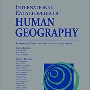International Encyclopedia Of Human Geography 12 Vol Set (Hb 2009)