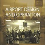 Airport Design And Operation, 2/E