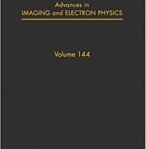 Advances In Imaging And Electron Physics Vol 144