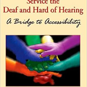 Handbook Of Services For The Deaf And Hard Of Hearing