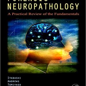 Forensic Neuropathology A Practical Review Offthfe Undamentals Hb 2007