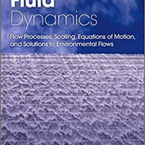 Environmental Fluid Dynamics: Flow Processes, Scaling, Equations Of