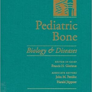 Pediatric Bone:Biology Diseases