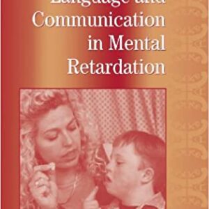 Language And Communication In Mental Retardation Intl Review Of Research In Mental Retardation Vol 27