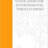 9780123708861 1 | Ventilation For Environmental Tobacco Smoke | 9780071101950 | Together Books Distributor