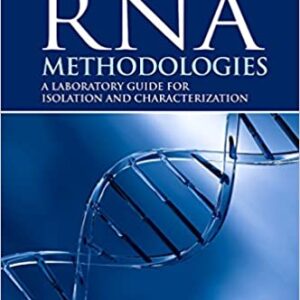 Rna Methodologies 4Ed Pb 2010