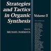 9780124502864 1 | Strategies And Tactics In Organic Synthesis Vol 5 | 9780124502871 | Together Books Distributor