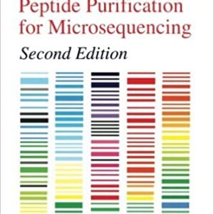A Practical Guide To Protein And Peptide Purification For Microsequencing 2E