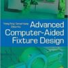 9780125947510 1 | Advanced Computer Aided Fixture Design | 9780125980517 | Together Books Distributor