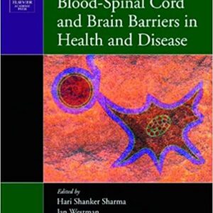 Blood Spinal Cord And Brain Barriers In Health Disease