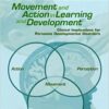 9780126718607 1 | Movement And Action In Learning And Development | 9780126726909 | Together Books Distributor