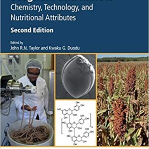 Sorghum And Millets Chemistry Technology And Nutritional Attributes 2Ed Pb 2019