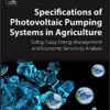 9780128120392 1 | Specifications Of Photovoltaic Pumping Systems In Agriculture Sizing Fuzzy Energy Management And Economic Sensitivity Analysis Pb 2017 | 9780128121498 | Together Books Distributor