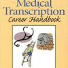 9780130115409 1 | The Medical Transcription Career Handbook | 9780130115539 | Together Books Distributor