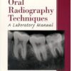 9780130115539 1 | Exercises In Oral Radiography Techniques: A Laboratory Mannual | 9780130129383 | Together Books Distributor