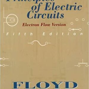 Principles Of Electric Circuits 5 E : Electron Flow Version