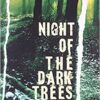 9780143061830 1 | Night of the Dark Trees: A Novel | 9780143063254 | Together Books Distributor