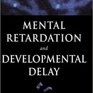 Mental Retardation And Developmental Delay: Genetic And Epigenetic Factors