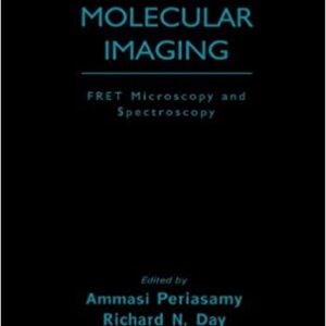 Molecular Imaging: Fret Microscopy And Spectroscopy