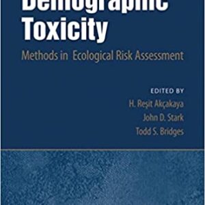 Demographic Toxicity: Methods In Ecological Risk Assessment