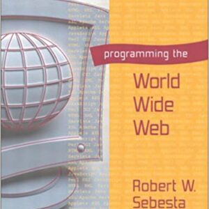 Programming The World Wide Web