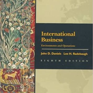 INTERNATIONAL BUSINESS ENVIRONMENTS AND OPERATIONS  ; 8/ E