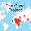 9780226131221 1 | The Good Project: Humanitarian Relief Ngos And The Fragmentation Of Reason | 9780230004757 | Together Books Distributor