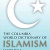 9780231131308 1 | The Columbin World Dictionary Of Islamism | 9780231128308 | Together Books Distributor