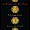 9780231164481 1 | Four Revolutions In The Earth Sciences: From Heresy To Truth | 9780231164306 | Together Books Distributor