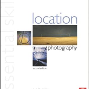 Essential Skills Location Photography 2 E