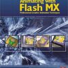 9780240519050 1 | Animating With Flash Mx: Professional Creative Animation Techniques Pb 2002 | 9780240517063 | Together Books Distributor