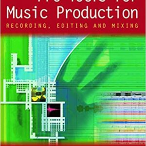 Pro Tools For Music Production Recording Editing And Mixing